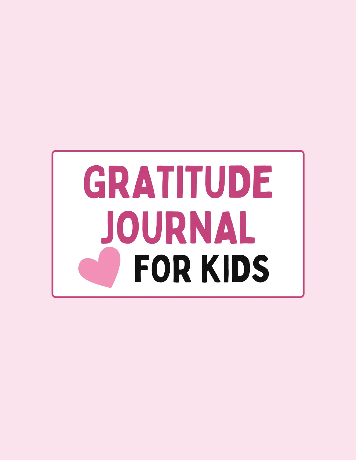 Gratitude Journal for Kids
